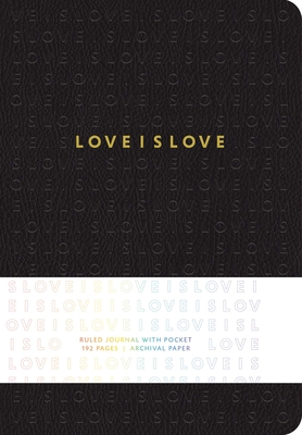 Love is Love Hardcover Ruled Journal (Insights Journals) By Insight Editions Cover Image