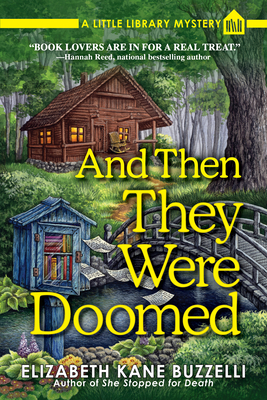 And Then They Were Doomed (A Little Library Mystery #4) By Elizabeth Kane Buzzelli Cover Image