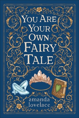 you are your own fairy tale By Amanda Lovelace Cover Image