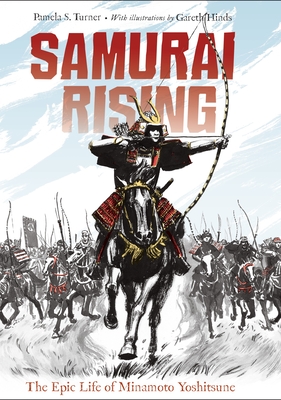 Samurai Rising: The Epic Life of Minamoto Yoshitsune Cover Image