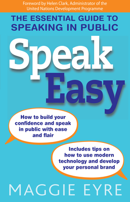 Speak Easy: The essential guide to speaking in public Cover Image