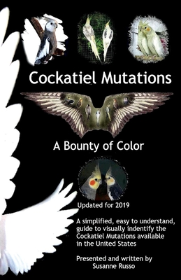Cockatiel Mutations: A Bounty of Color Cover Image