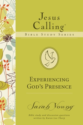 Experiencing God's Presence (Jesus Calling Bible Studies) Cover Image