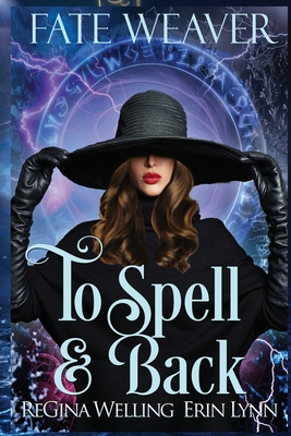 To Spell & Back (Large Print): Fate Weaver - Book 3 Cover Image