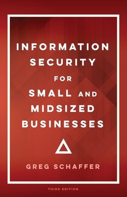 Information Security for Small and Midsized Businesses Cover Image