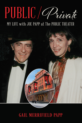 Public/Private: My Life with Joe Papp at the Public Theater Cover Image
