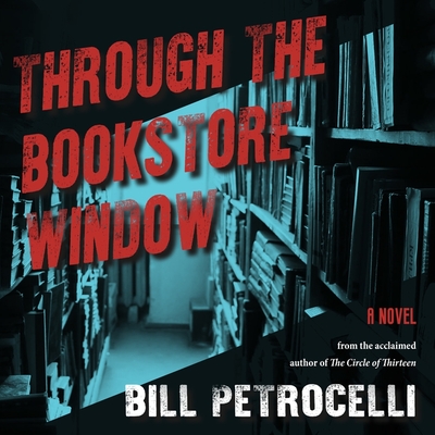 Through the Bookstore Window By Bill Petrocelli, Suzanne Elise Freeman (Read by) Cover Image