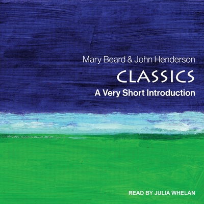 Classics: A Very Short Introduction (Very Short Introductions) Cover Image