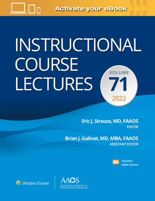 Instructional Course Lectures: Volume 71 Print + Ebook with Multimedia (AAOS - American Academy of Orthopaedic Surgeons #71) Cover Image