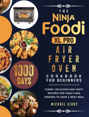 The Complete Ninja Foodi XL Pro Air Oven Cookbook (Paperback