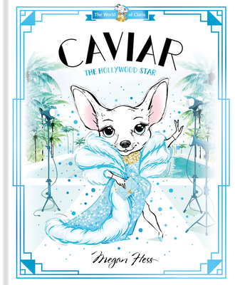 Caviar: The Hollywood Star: World of Claris