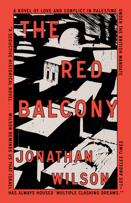 The Red Balcony: A Novel By Jonathan Wilson Cover Image