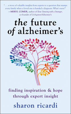 The Future of Alzheimer's: Finding Inspiration & Hope Through Expert Insight Cover Image