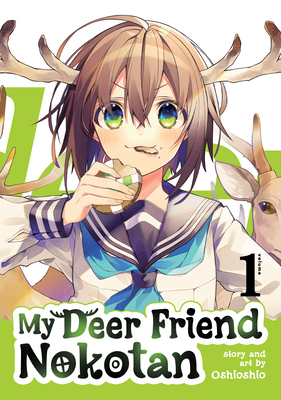 My Deer Friend Nokotan Vol. 1 By Oshioshio Cover Image