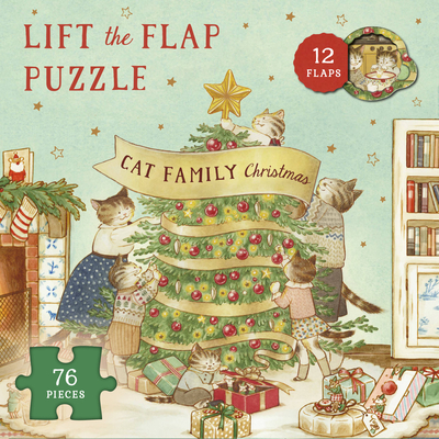 Cat Family Christmas Lift-the-Flap Puzzle: Count down to Christmas: 12 flaps: 76 pieces (The Cat Family)