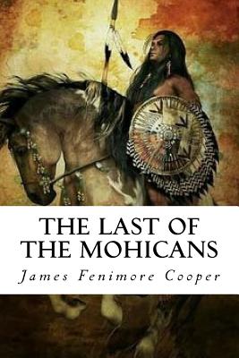 The Last of the Mohicans (Paperback) | Tattered Cover Book Store