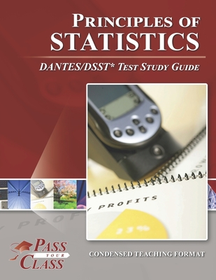 Principles of Statistics DANTES/DSST Test Study Guide By Passyourclass Cover Image