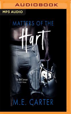 Matters of the Hart By M. E. Carter, Muffy Newtown (Read by), Alex Kydd (Read by) Cover Image