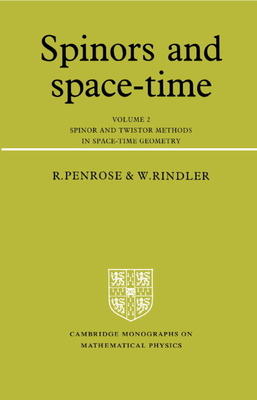 Spinors and Space-Time - Volume 2 (Cambridge Monographs on Mathematical Physics) Cover Image
