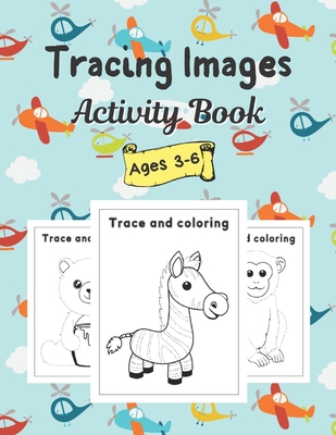 Tracing Images Activity Book: Trace Basic Shape Circle, Rectangle, Square, Trapezoid and etc. - Trace Animals And Coloring Book For Kids. By Jane Indoor Activity Cover Image