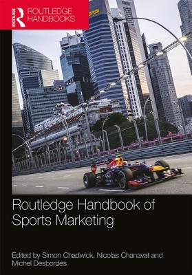 Routledge Handbook of Sports Marketing (Routledge International Handbooks) Cover Image