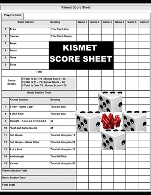 Kismet Score Sheets: 120 Kismet Dice Game Score Sheets, Kismet Score Pads, Kismet Dice Game Score Book, By Joseph Okeniyi Cover Image