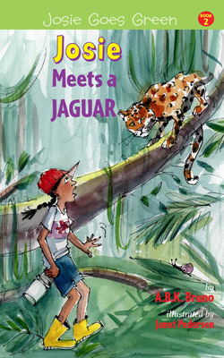 Cover for Josie Meets a Jaguar (Josie Goes Green #2)