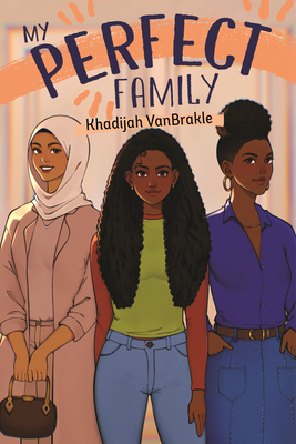 My Perfect Family By Khadijah VanBrakle Cover Image