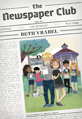 The Newspaper Club (The Newspaper Club Series #1) By Beth Vrabel, Paula Franco (Illustrator) Cover Image