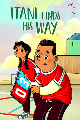 Itani Finds His Way: English Edition By Emily Jackson, Jesus Lopez (Illustrator) Cover Image