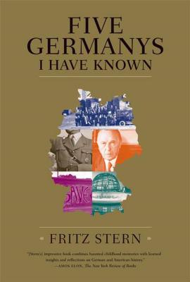 Five Germanys I Have Known: A History & Memoir Cover Image