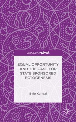 Equal Opportunity and the Case for State Sponsored Ectogenesis Cover Image