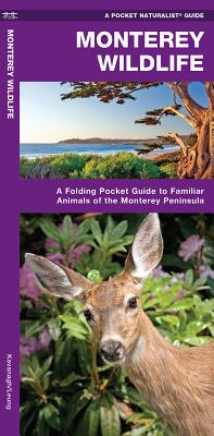 Monterey Wildlife: A Folding Pocket Guide to Familiar Animals of the Monterey Peninsula Cover Image