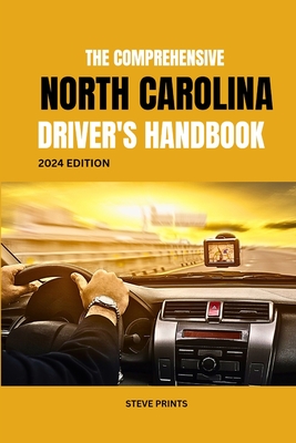 The Comprehensive North Carolina Drivers Handbook: A Study and 