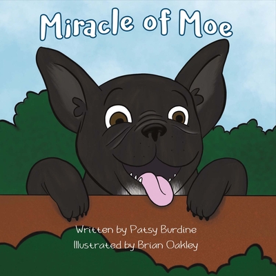 Miracle of Moe By Patsy Burdine, Brian Oakley (Illustrator) Cover Image