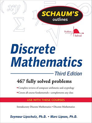 Schaum's Outline of Discrete Mathematics (Schaum's Outlines) By Marc Lipson, Seymour Lipschutz Cover Image