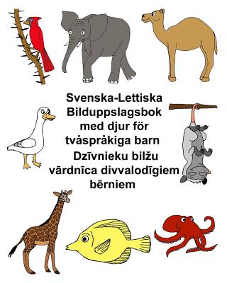 Svenska-Lettiska Bilduppslagsbok med djur för tvåspråkiga barn Cover Image