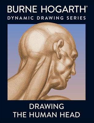 Drawing the Human Head By Burne Hogarth Cover Image