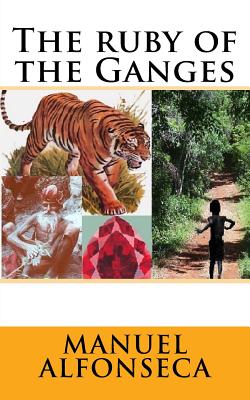 The ruby of the Ganges By Manuel Alfonseca Cover Image
