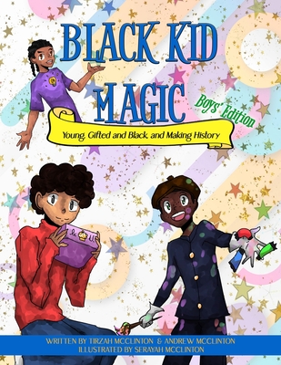 Black Kid Magic: Young, Gifted and Black, and Making History Cover Image