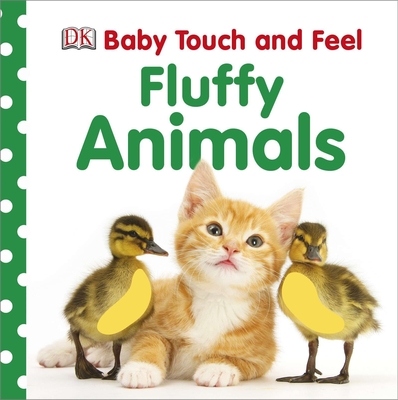 Baby Touch and Feel: Fluffy Animals By DK Cover Image