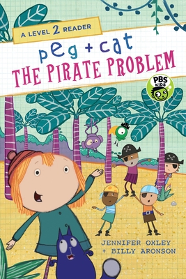 Peg + Cat: The Pirate Problem: A Level 2 Reader Cover Image