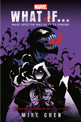 Marvel: What If . . . Marc Spector Was Host to Venom? (A Moon Knight & Venom Story) (What If . . . ? #3)