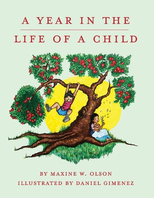 A Year In The Life Of A Child By Maxine Olson, Daniel Gimenez (Illustrator) Cover Image