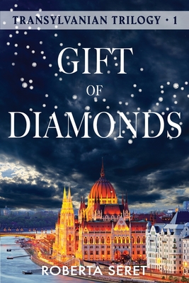 Gift of Diamonds (Transylvanian Trilogy #1)