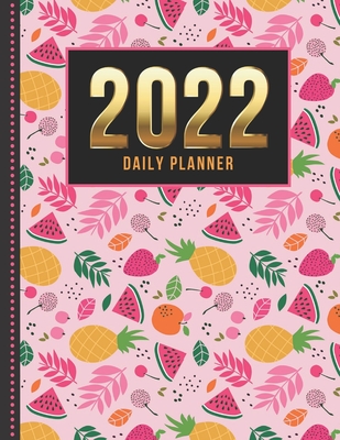 2022 Daily Planner: One Page Per Day Diary / Dated Large 365 Day Journal / Tropical Pineapple Fruit - Art Pattern on Pink / Date Book With Cover Image