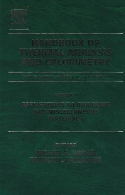 Handbook of Thermal Analysis and Calorimetry: Applications to Inorganic and Miscellaneous Materials Volume 2 Cover Image
