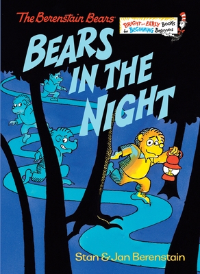 Bears in the Night (Bright & Early Books(R)) By Stan Berenstain, Jan Berenstain Cover Image