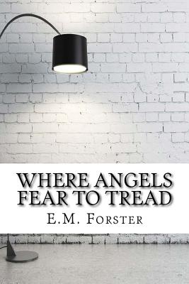 Where Angels Fear to Tread