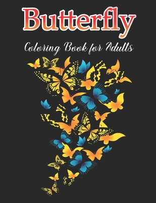 Butterfly Coloring Book for Adults: Stress Relief Butterfly With Flowers Designs By Elite Press House Cover Image